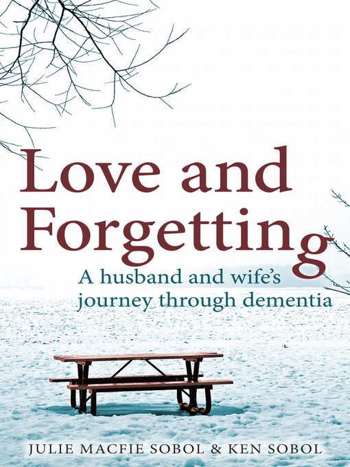 Title details for Love and Forgetting by Julie Macfie Sobol - Available